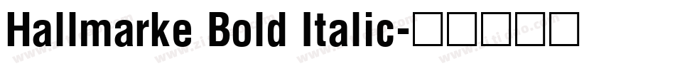Hallmarke Bold Italic字体转换
